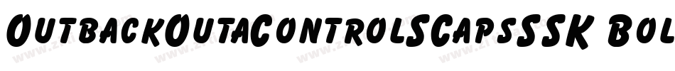 OutbackOutaControlSCapsSSK Bold字体转换